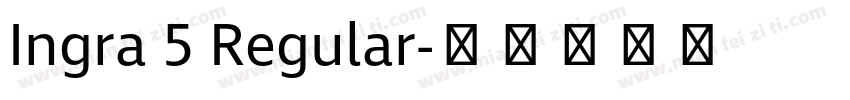 Ingra 5 Regular字体转换
